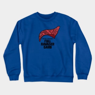 Full Ravager Garb Crewneck Sweatshirt